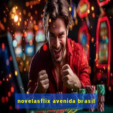 novelasflix avenida brasil